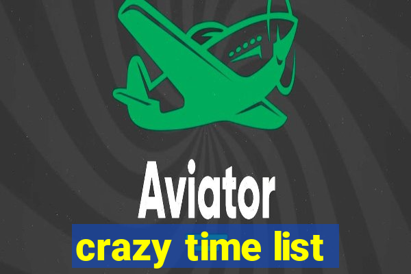 crazy time list